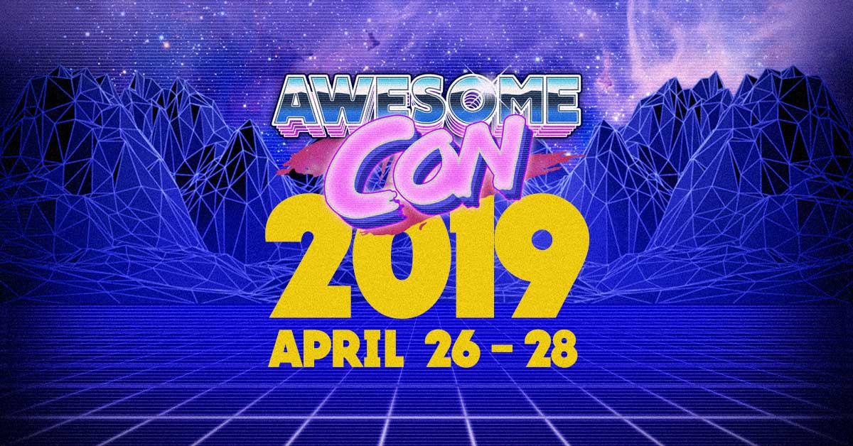 RECAP: Awesome Con 2019 1 Awesome Con 2019