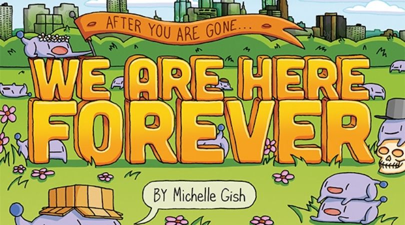 REVIEW: 'We Are Here Forever' From Quirk Books 1 We Are Here Forever - But Why Tho