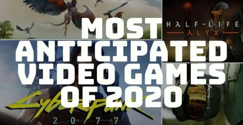 Most Anticipated Games of 2020 1 Most Anticipated Video Games of 2020 - But Why Tho
