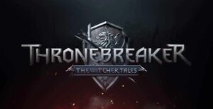 Thronebreaker But Why Tho