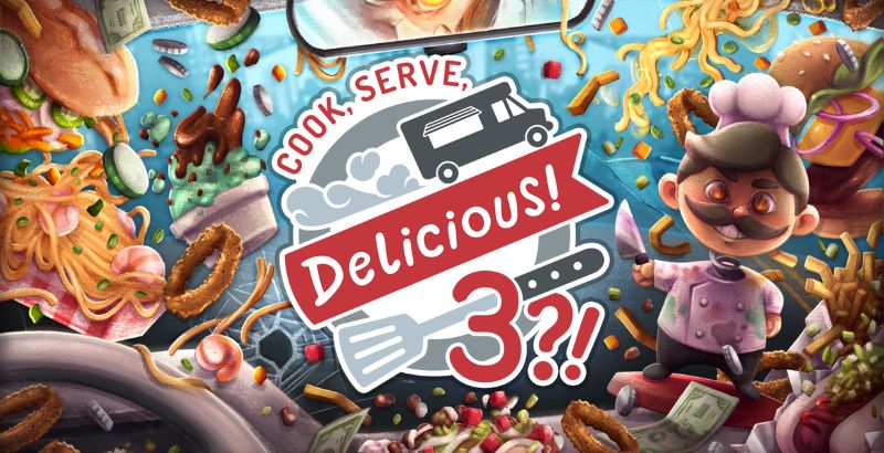 PAX EAST 2020: ‘Cook, Serve, Delicious! 3?!’ - Fun on the Food Truck 1 Cook, Serve, Delicious! 3! — But Why Tho