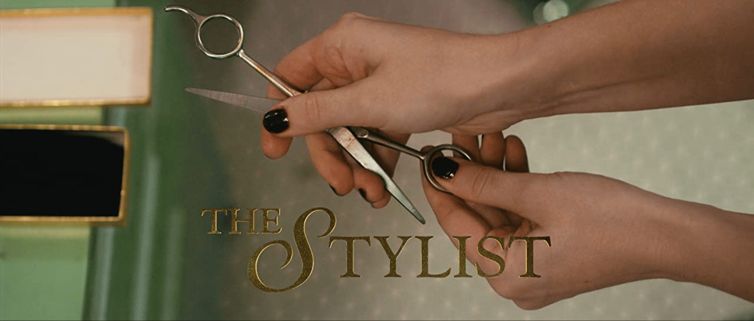 FANTASTIC FEST 2020: 'The Stylist' 1 The Stylist