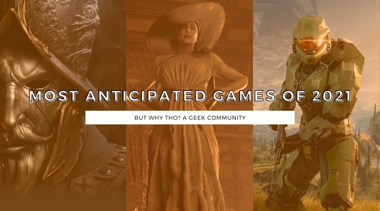 Most Anticipated Games of 2021 1 Most Anticipated Games