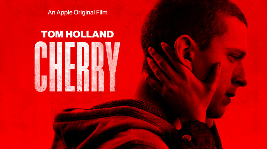 REVIEW: 'Cherry' Is An Ambitious and Heartbreaking Turn for Tom Holland 1 Cherry