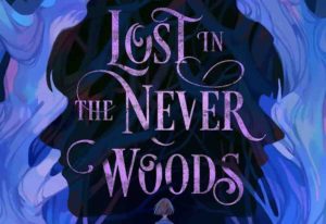 Lost in the Never Woods