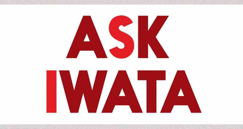 Ask Iwata - But Why Tho?