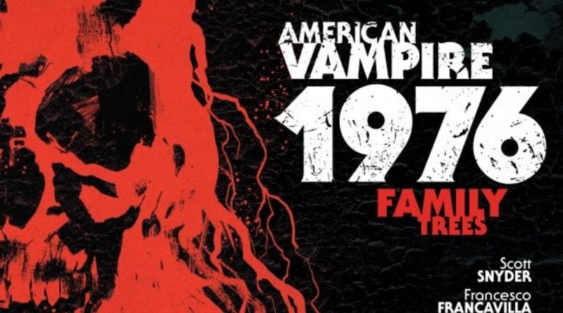 REVIEW: ‘American Vampire 1976,’ Issue #7 1 American Vampire 1976 #7