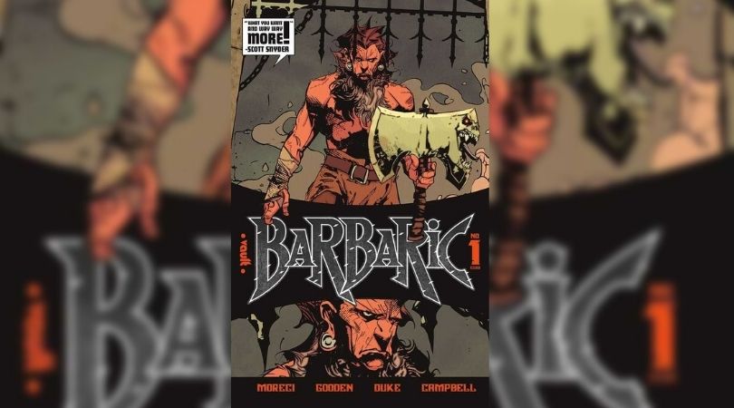 Barbaric #1 Gets Second Printing Ahead of Release 1 Barbaric
