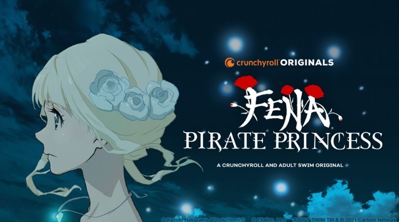 "Fena: Pirate Princess" - Crunchyroll & Adult Swim Reveal New Trailer & Production Art 1 Fena: Pirate Princess