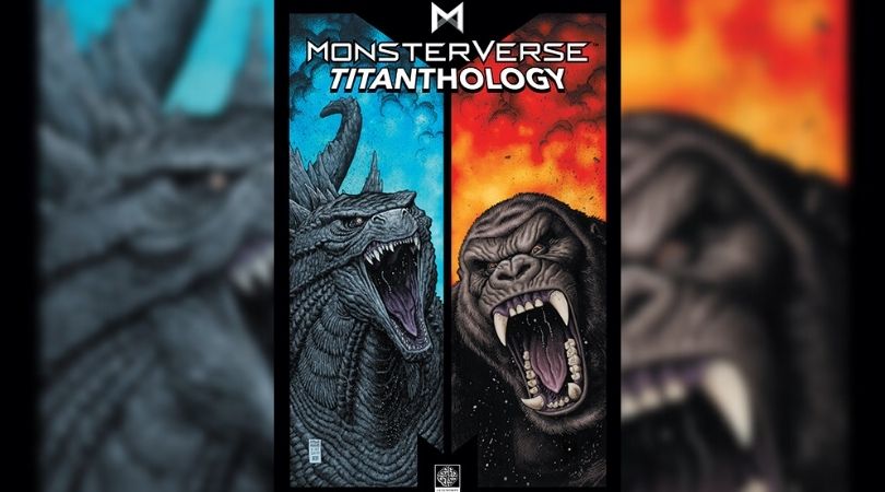 Monsterverse Titanthology , the Official Godzilla and Kong Graphic Novel Collection from Legendary Comics, Now on Sale 1 Monsterverse Titanthology