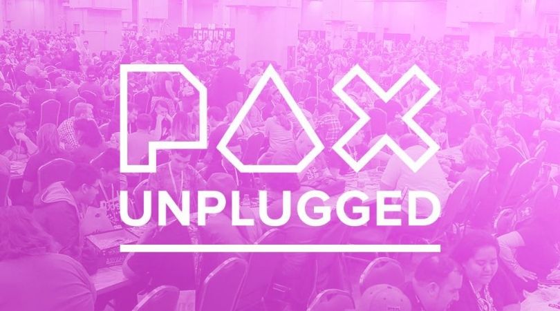 PAX Unplugged is back for 2021 1 Pax Unplugged 2021 - But Why Tho
