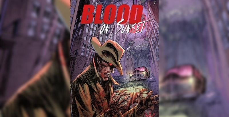 Blood on Sunset #1 On Sale December 29th! 1 Blood on Sunset