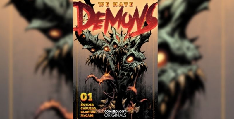 Scott Snyder’s Best Jackett Press, comiXology Originals, and Dark Horse Comics Announce Print Editions of We Have Demons 1 Scott Snyder’s Best Jackett Press