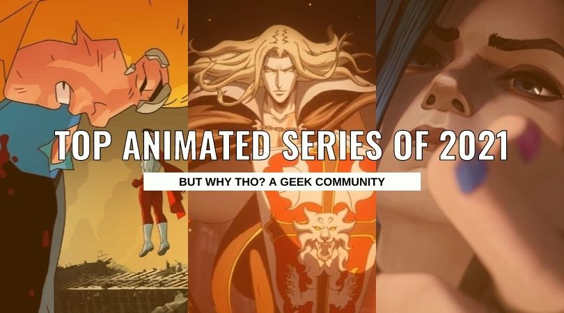 YEAR IN REVIEW: Top Animated Series of 2021 1 top animated series of 2021 But Why Tho