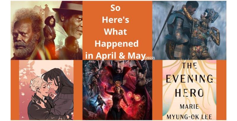 So Here's What Happened in April & May - Episode #33 1 SHWH Podcast May 2022 - But Why Tho