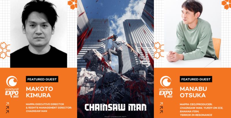 CRUNCHYROLL EXPO 2022: MAPPA's Manabu Otsuka and Makoto Kimura on 'Chainsaw Man' 1 Chainsaw Man Anime